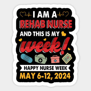 I'm Nurse And This Is My Week Happy Nurse Week Sticker